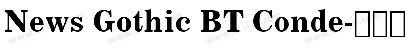 News Gothic BT Conde字体转换